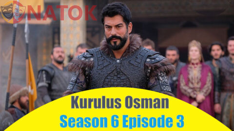 Kurulus Osman Season 6 Episode 3